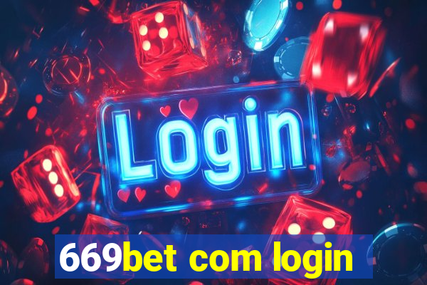 669bet com login